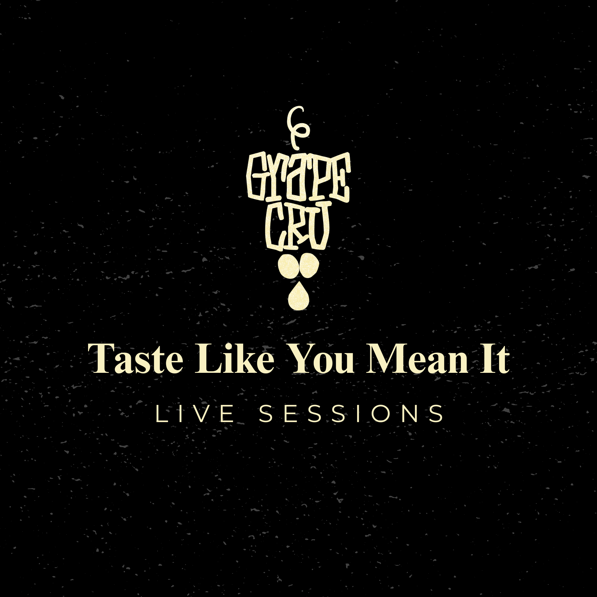 Taste Like you Mean it - Live Sessions